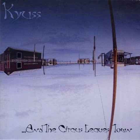 Kyuss - ...And The Circus Leaves Town Vinyl