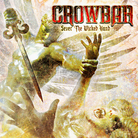Crowbar - Sever the Wicked Hand 2xLP Vinyl (180 gram) $27