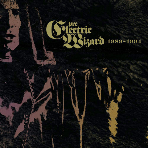 Electric Wizard - Pre-Electric Wizard 1989 - 1994 CD (Import) $15
