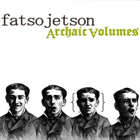 Fatso Jetson - Archaic Volumes CD