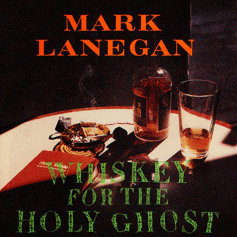 Mark Lanegan - Whiskey for the Holy Ghost 2LP Vinyl